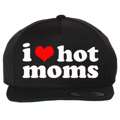 I Love Hot Moms Wool Snapback Cap