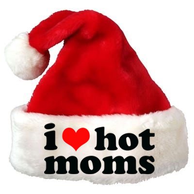 I Love Hot Moms Premium Christmas Santa Hat