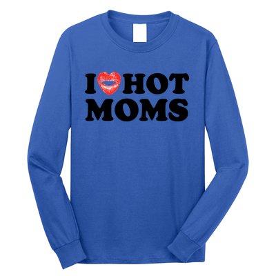 I Love Hot Moms Funny MotherS Day Heart Love Hot Moms Gift Long Sleeve Shirt