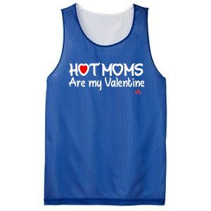 I Love Hot Moms Are My Valentine Funny Red Heart Love Moms Gift Mesh Reversible Basketball Jersey Tank