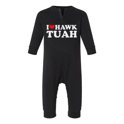 I Love Hawk Tuah Funny Parody Infant Fleece One Piece