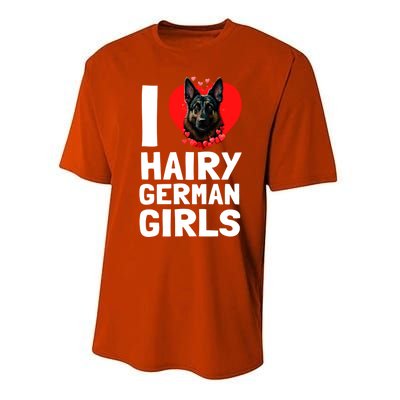 I Love Hairy GermanGirLs German Shepherd Edition Performance Sprint T-Shirt