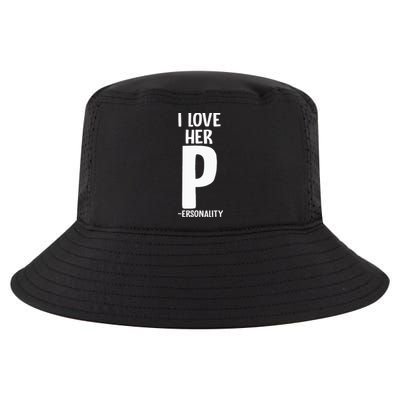 I Love Her P For Personality His And Her Couple Cool Comfort Performance Bucket Hat