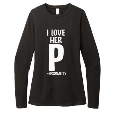 I Love Her P For Personality His And Her Couple Womens CVC Long Sleeve Shirt