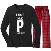 I Love Her P For Personality His And Her Couple Women's Long Sleeve Flannel Pajama Set 