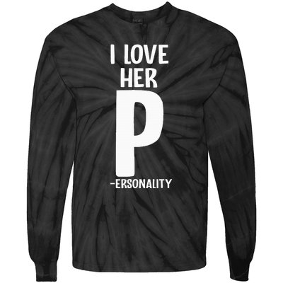 I Love Her P For Personality His And Her Couple Tie-Dye Long Sleeve Shirt