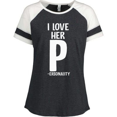 I Love Her P For Personality His And Her Couple Enza Ladies Jersey Colorblock Tee