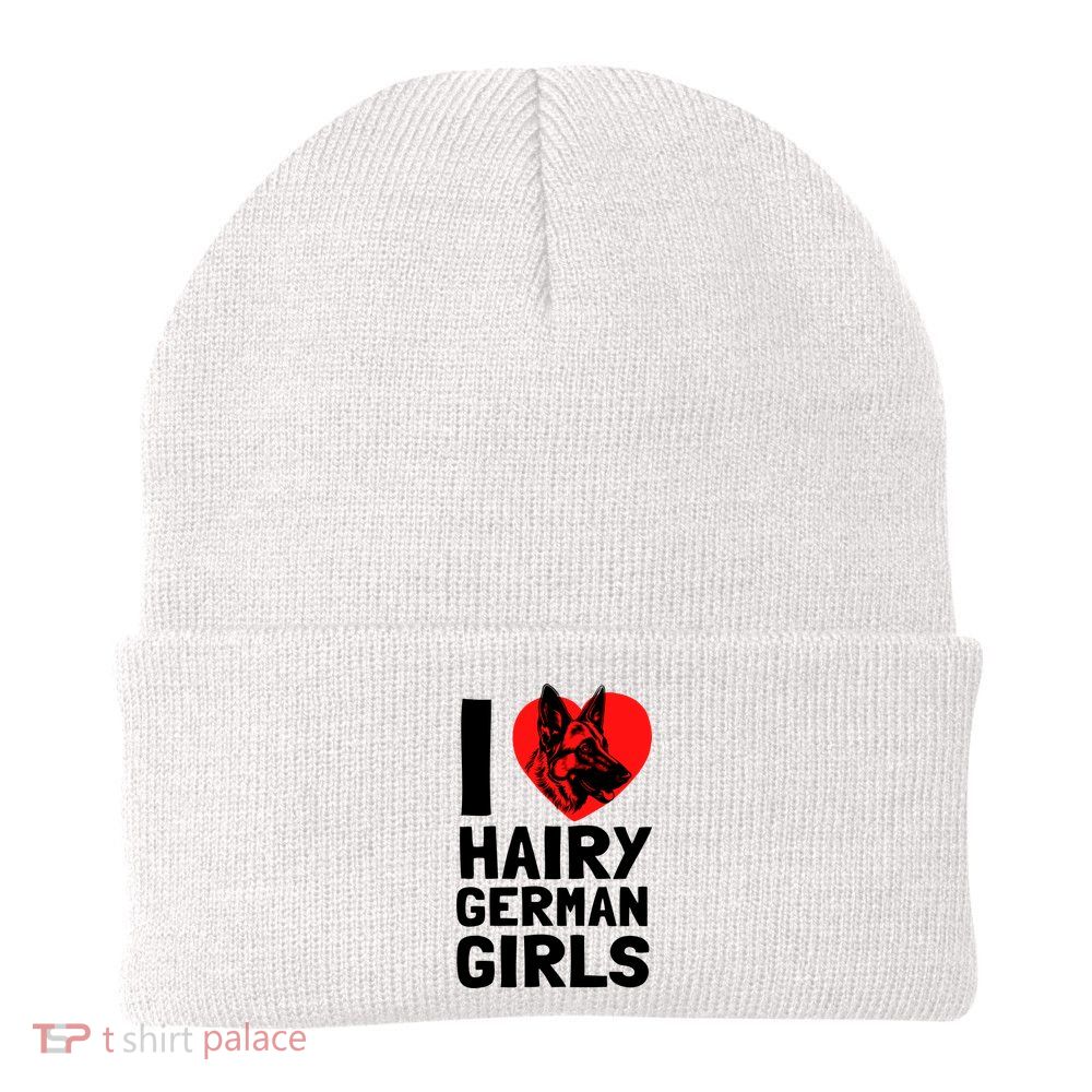 I Love Hairy GermanGirLs German Shepherd Edition Beanie