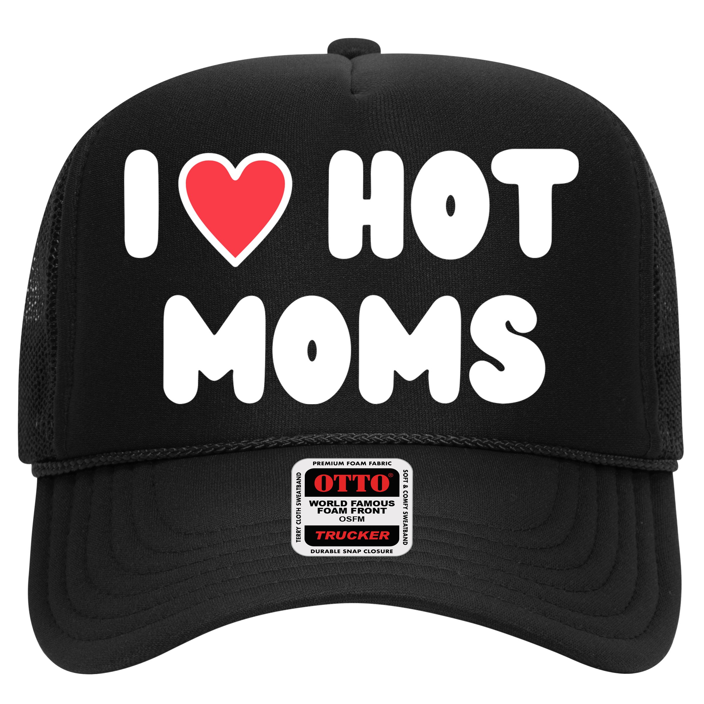 I Love Hot Moms Funny Red Heart Love Moms Trucker Hat