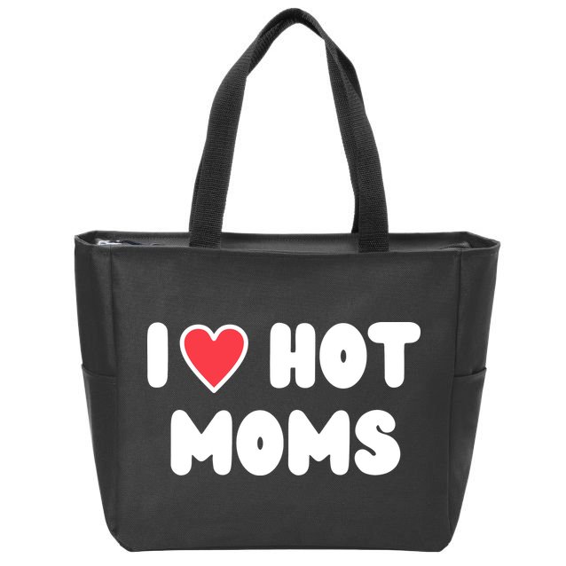 I Love Hot Moms Funny Red Heart Love Moms Zip Tote Bag