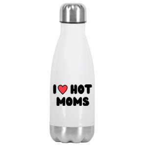 I Love Hot Moms Funny Red Heart Love Moms Stainless Steel Insulated Water Bottle