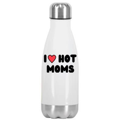 I Love Hot Moms Funny Red Heart Love Moms Stainless Steel Insulated Water Bottle