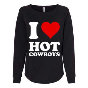 I Love Hot Cowboys I Heart Cowboys Funny Country Western Womens California Wash Sweatshirt