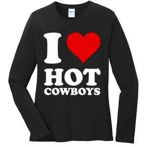 I Love Hot Cowboys I Heart Cowboys Funny Country Western Ladies Long Sleeve Shirt