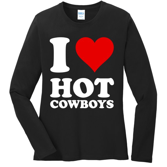 I Love Hot Cowboys I Heart Cowboys Funny Country Western Ladies Long Sleeve Shirt