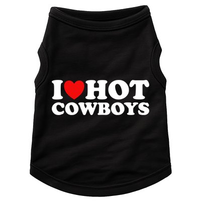 I Love Hot Cowboys I Heart Hot Cowboys Lover Gift Cowgirl Great Gift Doggie Tank