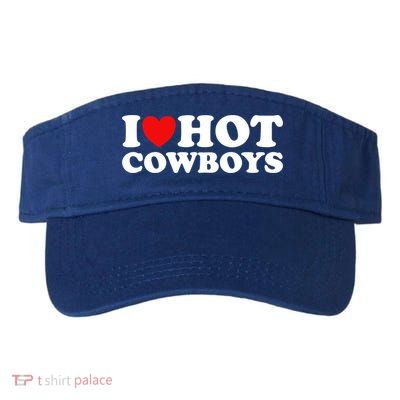 I Love Hot Cowboys I Heart Hot Cowboys Lover Gift Cowgirl Great Gift Visor