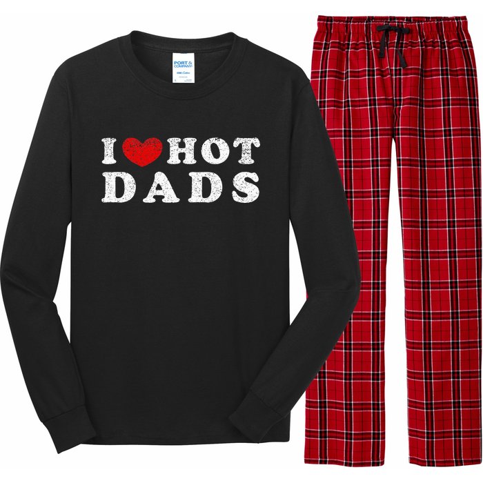 I Love Hot Dads I Heart Hot Dads Long Sleeve Pajama Set