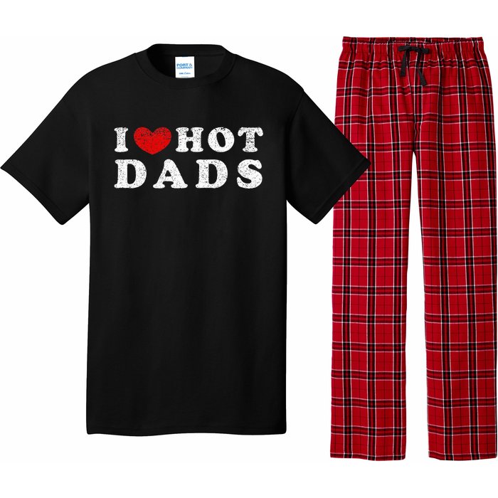 I Love Hot Dads I Heart Hot Dads Pajama Set