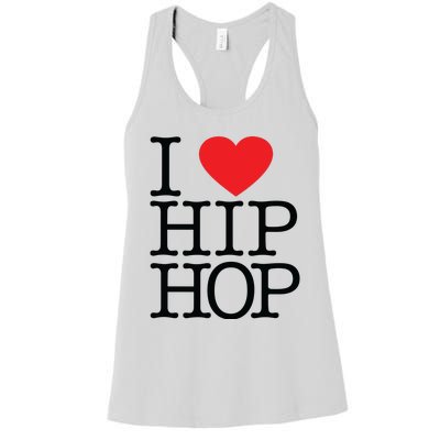 I Love Hip Hop Heart Rap And Hip Hop Fan Women's Racerback Tank