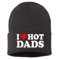 I Love Hot Dads Sustainable Knit Beanie