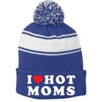 I Love Hot Moms Funny Red Heart Love Moms Funny Great Gift Stripe Pom Pom Beanie