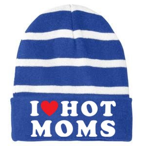 I Love Hot Moms Funny Red Heart Love Moms Funny Great Gift Striped Beanie with Solid Band