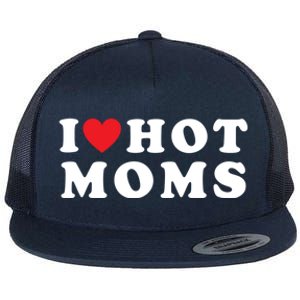 I Love Hot Moms Funny Red Heart Love Moms Funny Great Gift Flat Bill Trucker Hat