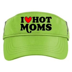 I Love Hot Moms I Heart Hot Moms Milf Funny Adult Drive Performance Visor