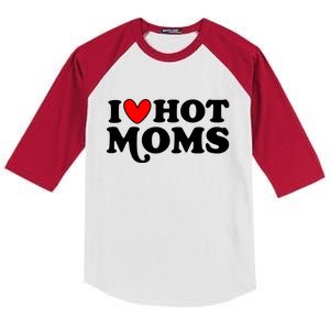 I Love Hot Moms I Heart Hot Moms Milf Funny Kids Colorblock Raglan Jersey