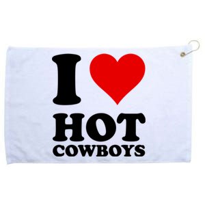 I Love Hot Cowboys I Heart Cowboys Funny Country Western Grommeted Golf Towel