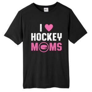 I Love Hockey Moms Humorous Hockey Lover Wife Husband Gift Tall Fusion ChromaSoft Performance T-Shirt