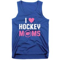 I Love Hockey Moms Humorous Hockey Lover Wife Husband Gift Tank Top