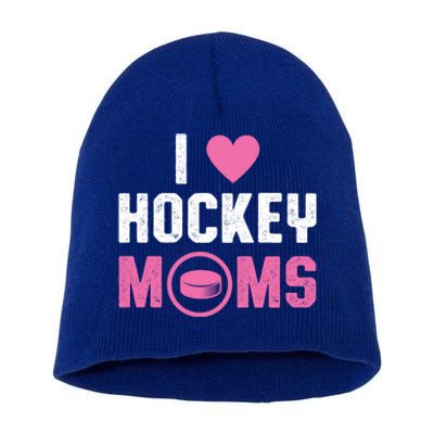 I Love Hockey Moms Humorous Hockey Lover Wife Husband Gift Short Acrylic Beanie