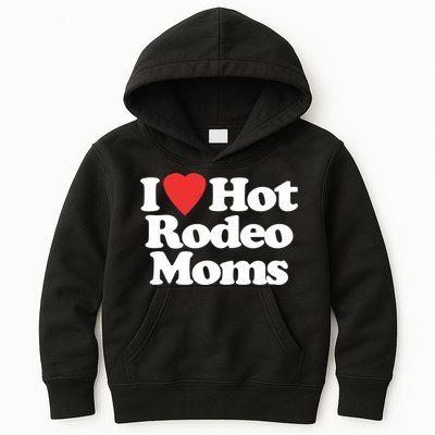 I Love Hot Rodeo Moms Funny Saying Cowboy Western Rodeo Kids Hoodie