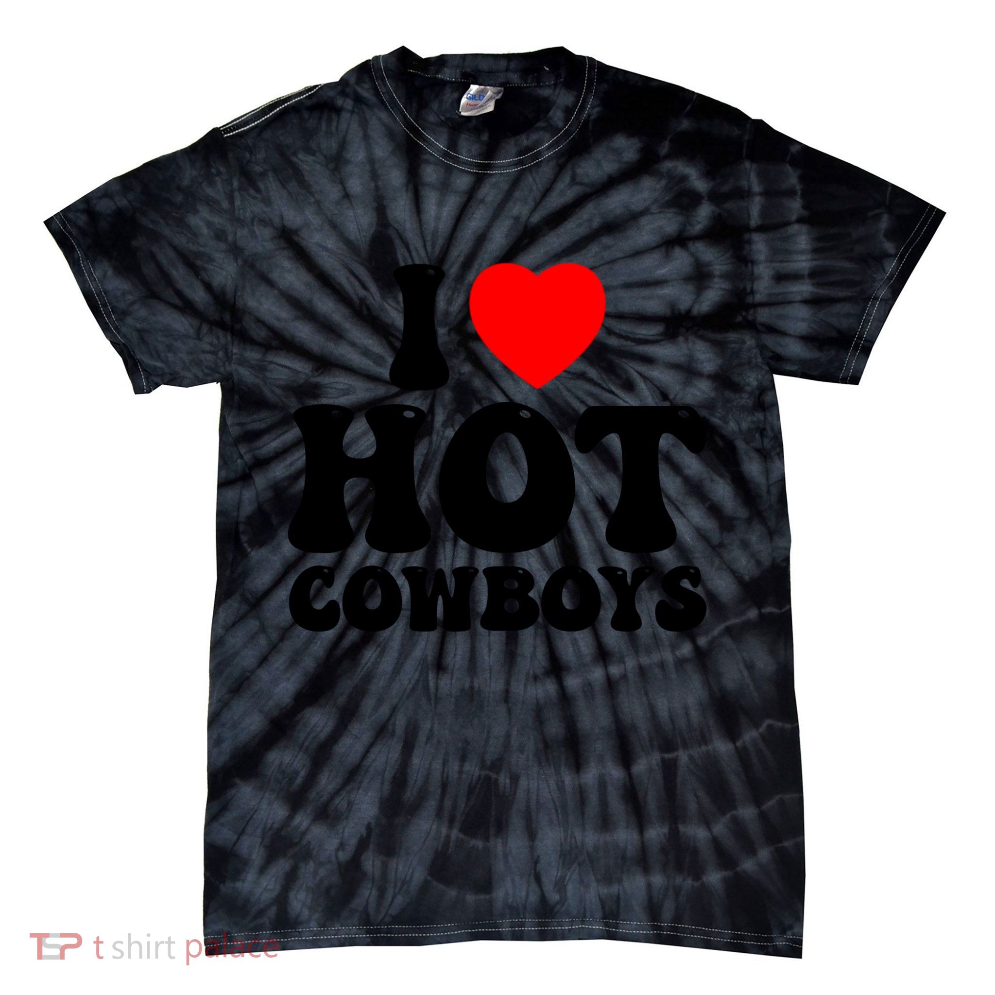 I Love Hot Cowboys, I Heart Hot Cowboys Lover Tie-Dye T-Shirt