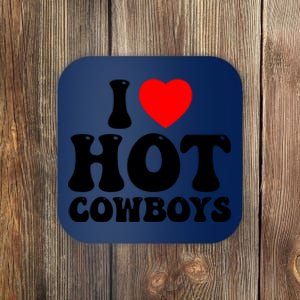 I Love Hot Cowboys, I Heart Hot Cowboys Lover Coaster