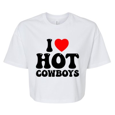 I Love Hot Cowboys, I Heart Hot Cowboys Lover Bella+Canvas Jersey Crop Tee