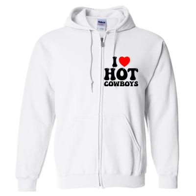 I Love Hot Cowboys, I Heart Hot Cowboys Lover Full Zip Hoodie