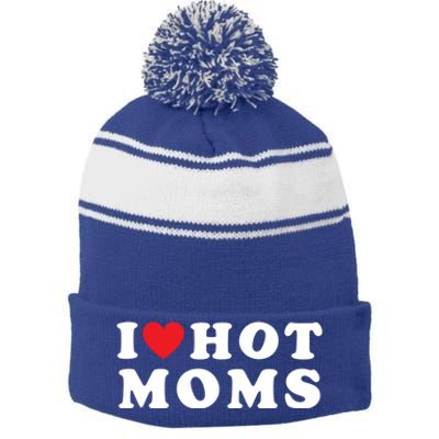 I Love Hot Moms Funny Red Heart Love Moms Mother Cool Cool Gift Stripe Pom Pom Beanie