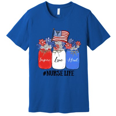 Inspire Love Heal Nurse Life American Flag Gift Premium T-Shirt