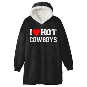 I Love Hot Cowboys, I Heart Hot Cowboys Lover Hooded Wearable Blanket