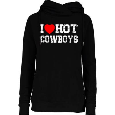 I Love Hot Cowboys, I Heart Hot Cowboys Lover Womens Funnel Neck Pullover Hood