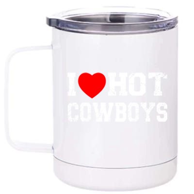 I Love Hot Cowboys, I Heart Hot Cowboys Lover 12 oz Stainless Steel Tumbler Cup