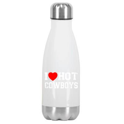 I Love Hot Cowboys, I Heart Hot Cowboys Lover Stainless Steel Insulated Water Bottle