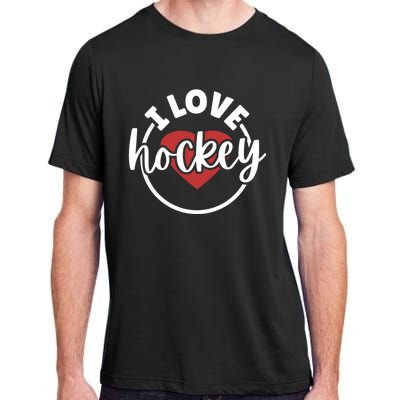 I Love Hockey Great Gift Adult ChromaSoft Performance T-Shirt