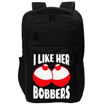 I Like Her Bobbers Funny Fishing Couples Gifts Impact Tech Backpack