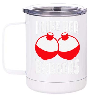 I Like Her Bobbers Funny Fishing Couples Gifts 12 oz Stainless Steel Tumbler Cup