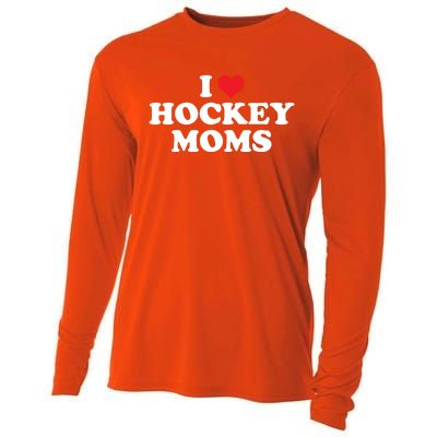 I Love Hockey Moms Funny Design Funny Gift Cooling Performance Long Sleeve Crew