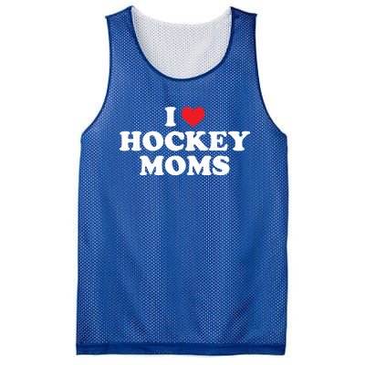 I Love Hockey Moms Funny Design Funny Gift Mesh Reversible Basketball Jersey Tank